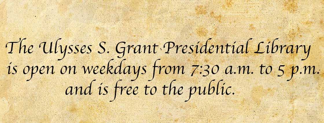 The+Grant+Presidential+Library+hours+of+operation