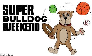 Super Bulldog Weekend